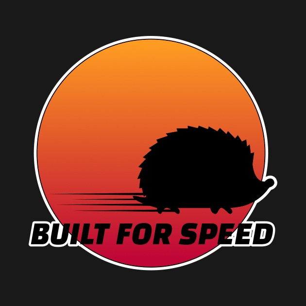 Hedgehog Built For Speed by Darquill T-Shirts
