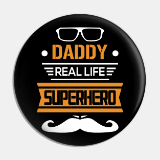 Daddy Real Life Superhero Pin