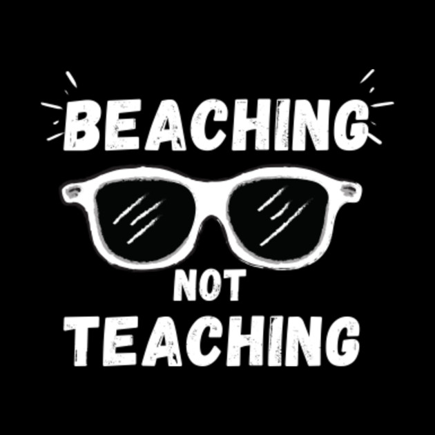 Download Beaching Not Teaching - Summer - Mug | TeePublic