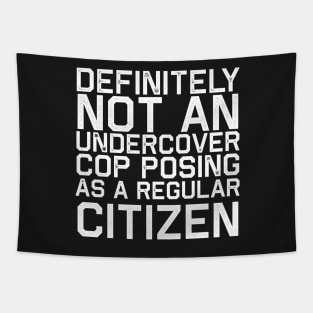 Definitely Not A Cop Costume Tapestry