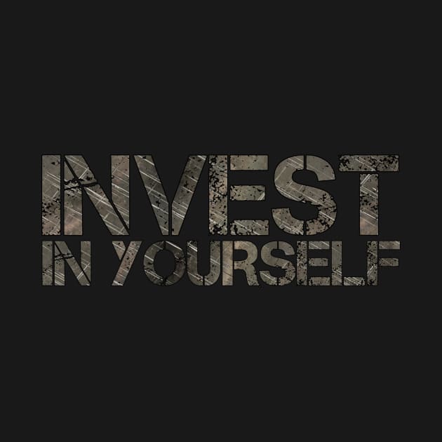 INVEST IN YOURSELF by Cplus928