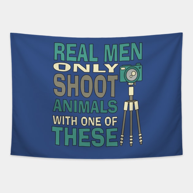 Real men only shoot with cameras Tapestry by GBCDesign