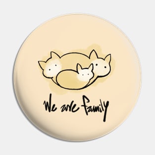 we are family cat Pin