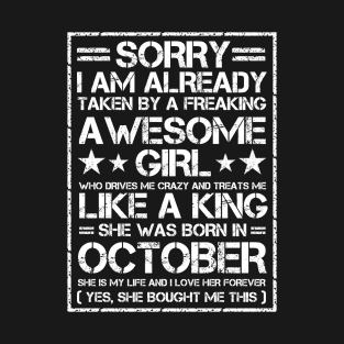 Sorry I Am Already Taken By A Freaking Awesome Girl October T-Shirt