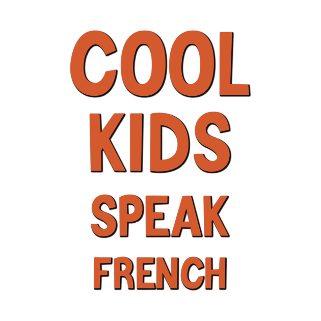 Cool kids speak French      (16) by kaytlyninrishimathe