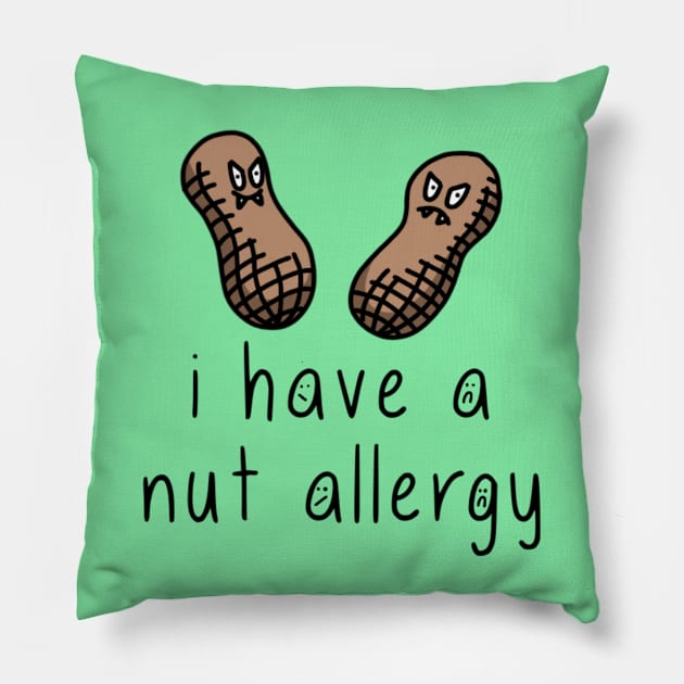 i have a nut allergy Pillow by thecurlyredhead