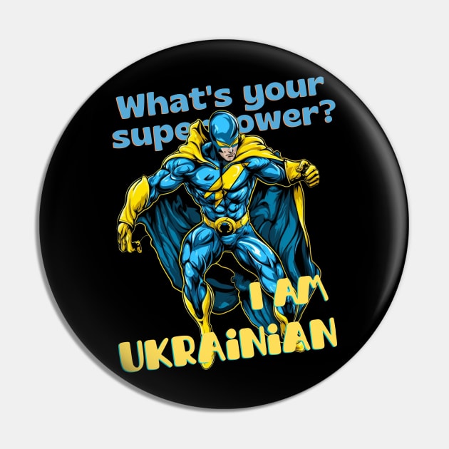 What's your Superpower? i'm Ukrainian Pin by FrogandFog