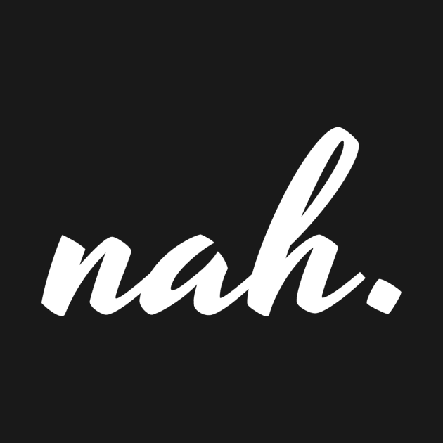 nah by mushuchan