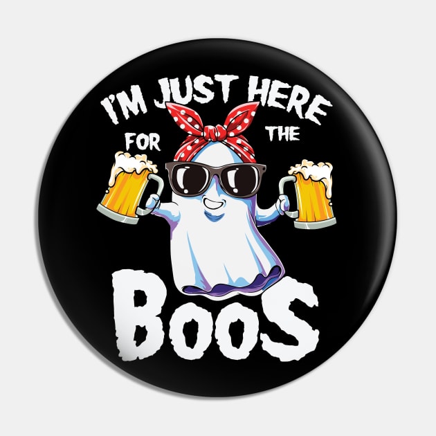 I'm just here for the boos funny female beer lover ghost Pin by GothicDesigns