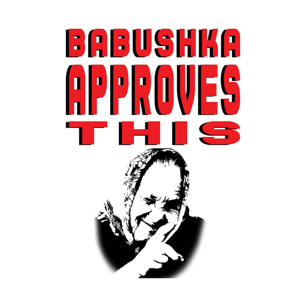 Babushka Approves by NEOS93