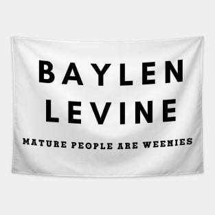 Baylen Levine - Mature People Are Weenies Tapestry