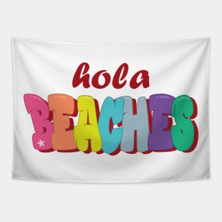 Hola Beaches, Colorful Textual Design Tapestry