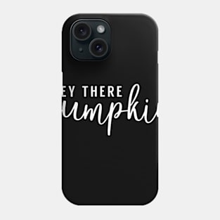Hey There Pumpkin Phone Case