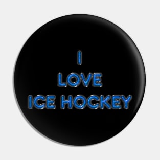 I Love Ice Hockey - Turquoise Pin