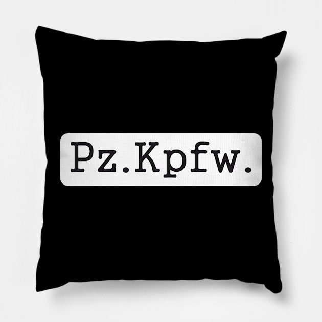 Panzerkampfwagen abbreviated as Pz.Kpfw Pillow by FAawRay