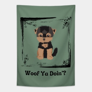 Woof Ya Doin’? Tapestry