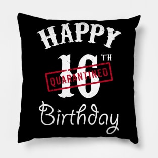 Happy 16th Quarantined Birthday Pillow