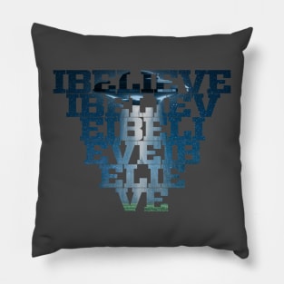 I BELIEVE in aliens Pillow