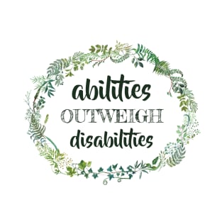 abilities outweigh disablities SPED Special Education Teacher educators gift T-Shirt