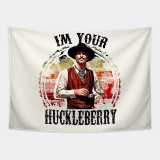 I'm Your Huckleberry Tapestry