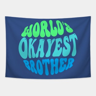 World's Okayest brother Tapestry