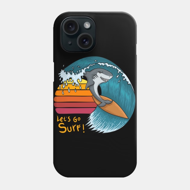 Surfing shark sunset - Let's go surf Phone Case by BB Funny Store