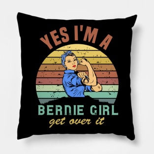 Bernie sanders for us president  not me yes I'm  a Bernie girl get over it Pillow