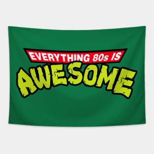 Everything 80s is awesome Tapestry