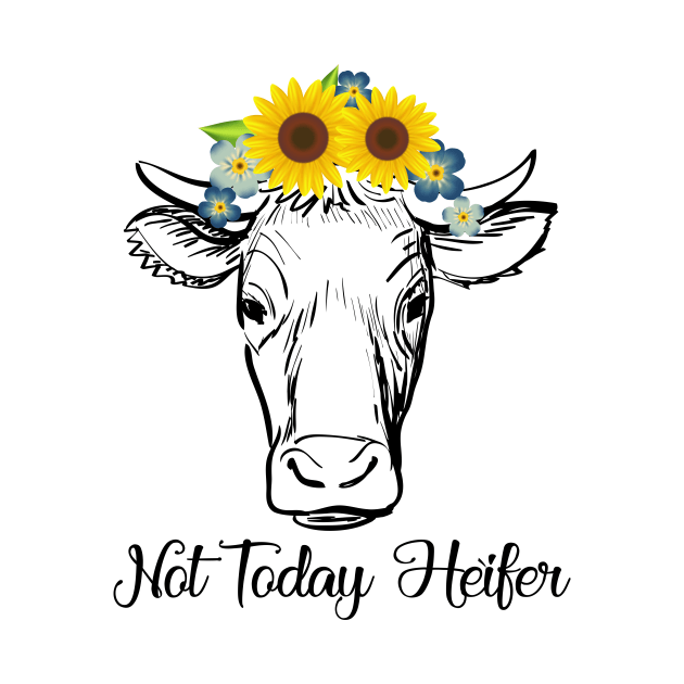 Not Today Heifer by animericans