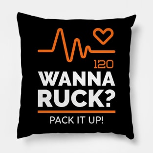 Wanna Ruck?  Pack it up! Pillow