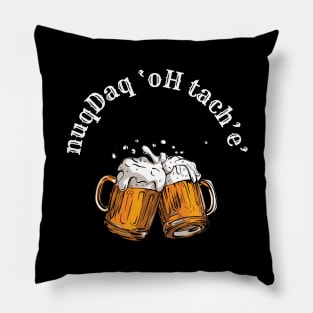 Where's the Bar - nuqDaq 'oH tach'e' (MD23KL001c) Pillow