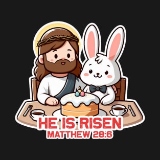 Matthew 28:6 He Is Risen T-Shirt