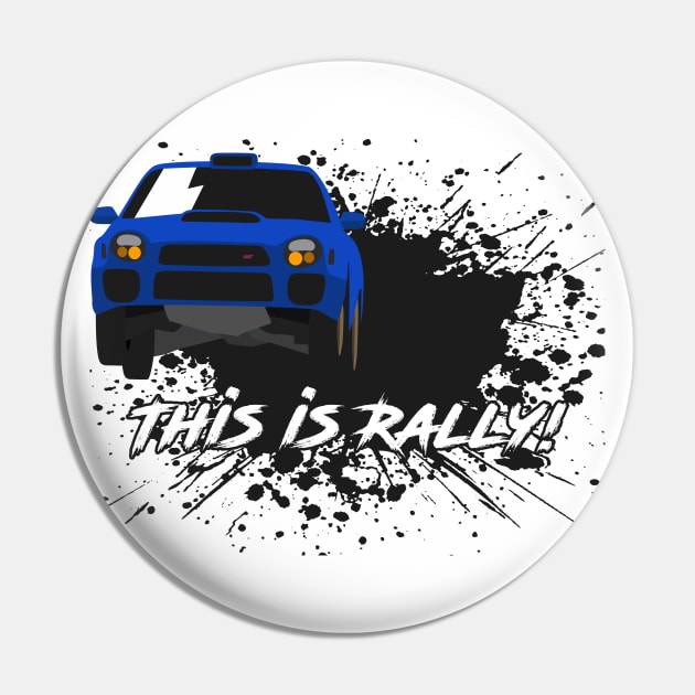 This is Rally - STI Pin by HSDESIGNS