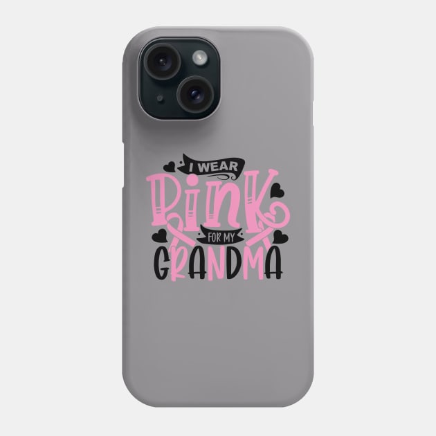 I wear pink for my grandama Phone Case by Misfit04