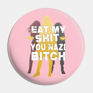 Eat my Sh!t - The Boys Pin