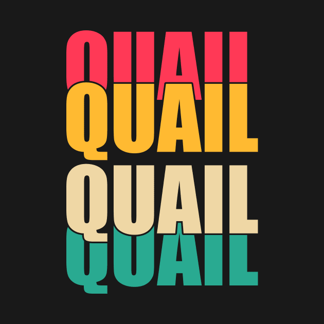 Quail Quail Quail by Lakeside Quail
