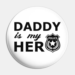 Police Son - Daddy is my hero Pin