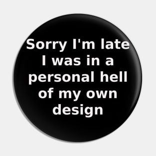 Personal Hell (white font) Pin