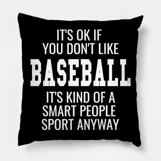 Baseball Shirts Gift With Sayings Its Ok If Pillow by Vigo