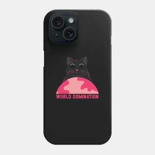 Cat World Domination | Cat Rule The World | Vote For Cats To Rule The World | Silly cat Phone Case