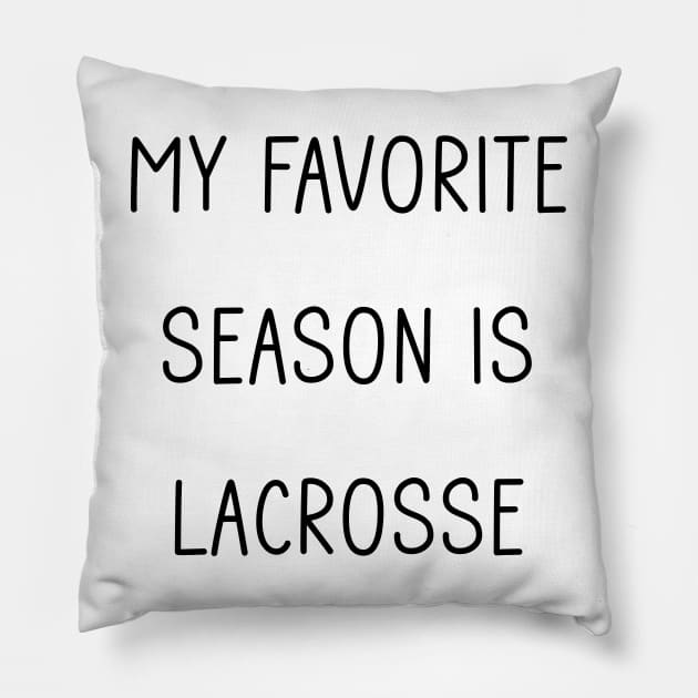 My Favorite Season is LaCrosse Pillow by Tomorrowland Arcade