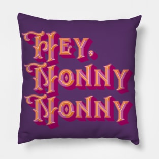 Hey Nonny Nonny - Lesbian Pride COlors Pillow