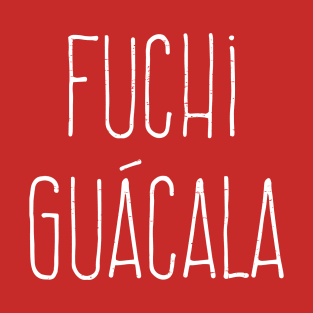 Fuchi - Guacala - Ewww T-Shirt