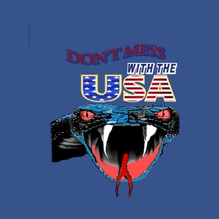 DON'T MESS WITH THE USA T-Shirt