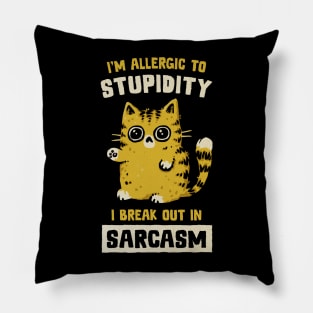 Allergic To Stupidity Pillow