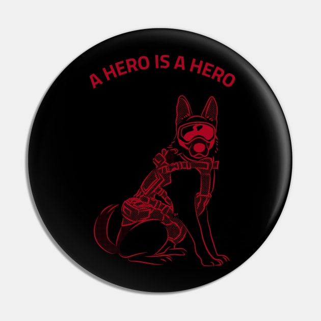 A HERO IS A HERO Pin by Culam Life