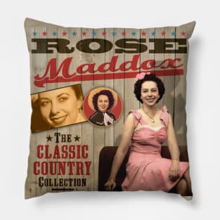 Rose Maddox - The Classic Country Collection Pillow