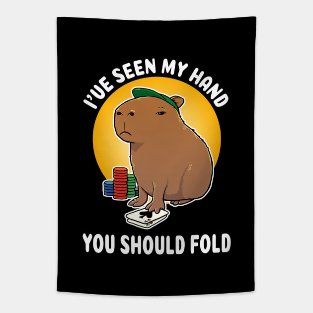 I've seen my hand you should fold Poker Capybara Cartoon Tapestry by capydays