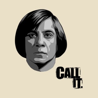 Call It (V2) (Anton Chigurh) T-Shirt