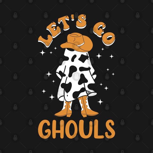 Let's go ghouls funny ghost wearing cowboy hat and cowboy boots Halloween gift by BadDesignCo